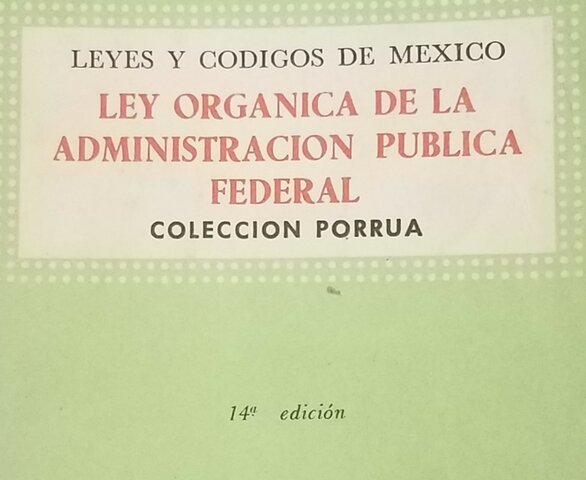 Ley Orgánica de la Administración Pública Federal