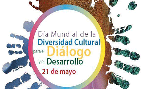 DÍA INTERNACIONAL DE LA DIVERSIDAD CULTURAL PARA EL DIÁLOGO Y EL DESARROLLO