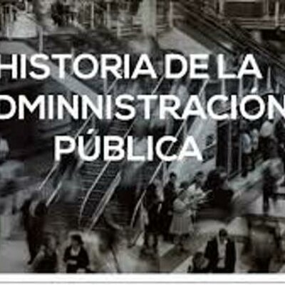 Timeline: Contexto histórico de la Administración Pública y gestión de recursos