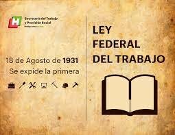 Primera ley federal del trabajo