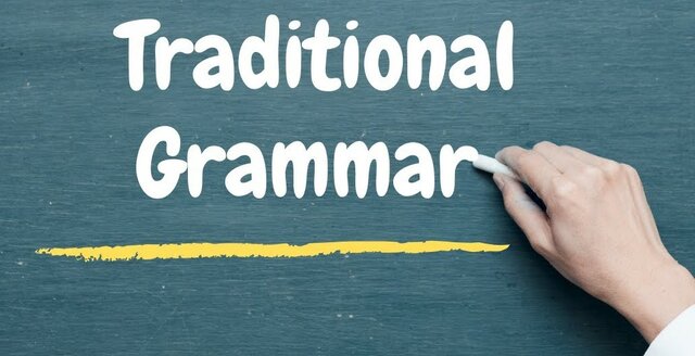 Traditional Grammar