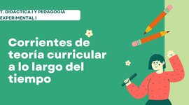 Timeline: Corrientes de teoría curricular a lo largo del tiempo