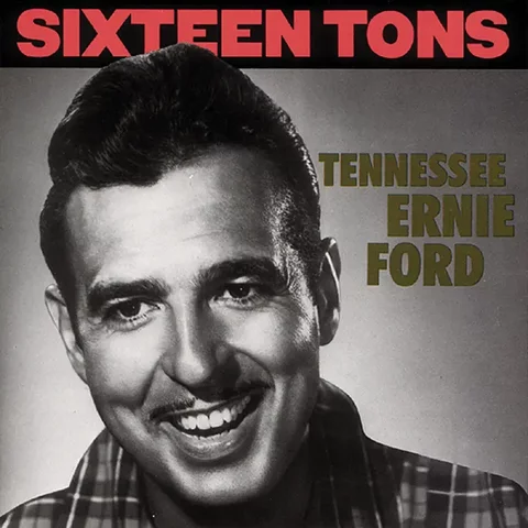 Tennessee Ernie Ford - 16 Tons