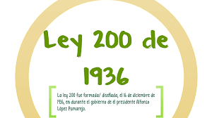 LEY 200 DE 1936