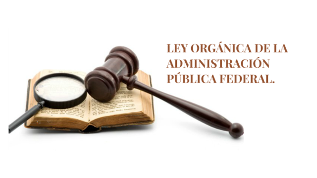 Deroga la Ley de Secretarías y Departamentos de Estado