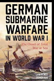 The Declaration of Unrestricted Submarine Warfare by Germany