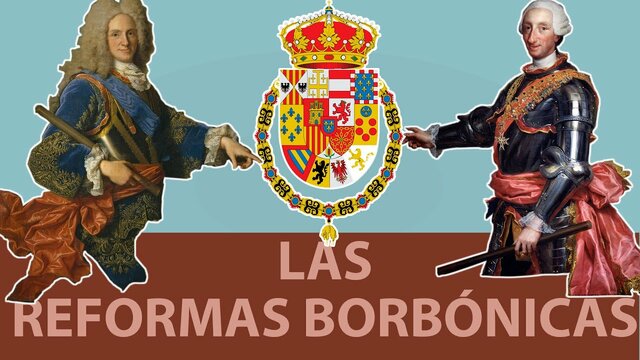 Las reformas Borbónicas