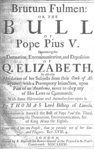 Papal Bull “Regnans in Excelsis”