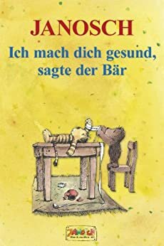 Ich mach dich gesund, sagte der Bär