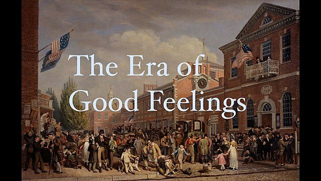 Era of Good Feelings begins