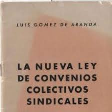 Creación de la ley de convenios colectivos