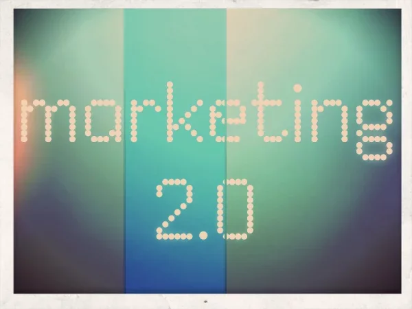 Marketing 2.0
