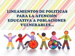 Lineamientos de política para la atención educativa a poblaciones vulnerables