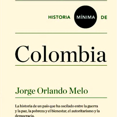 Timeline: Historia mínima de Colombia-Juan Diego Fernández