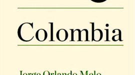 Timeline: Historia mínima de Colombia-Juan Diego Fernández