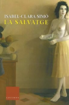 'La Salvatge', novel·la contemporánea