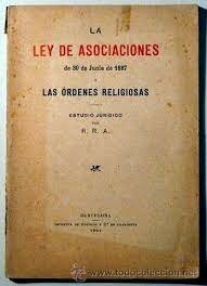 Llei d’Associacions polítiques de 1887.