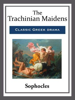 The Play Trachinian Women