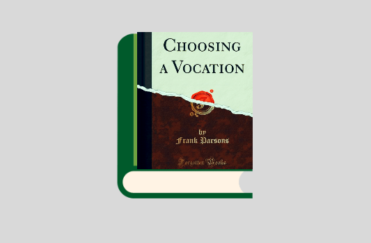 "Choosing a Vocation" Frank Parsons