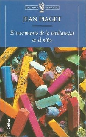 El nacimiento de la inteligencia en el niño