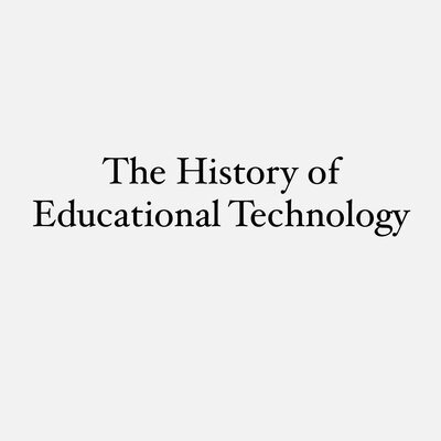 Timeline: The History of Educational Technology