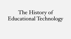 Timeline: The History of Educational Technology
