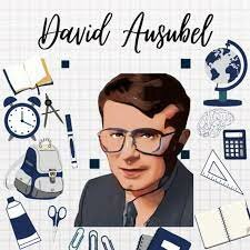 David Ausubel (1918-2008)