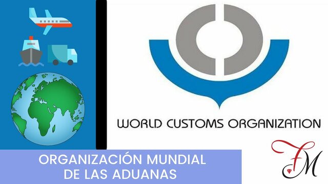 Organización Mundial de Aduanas – OMA