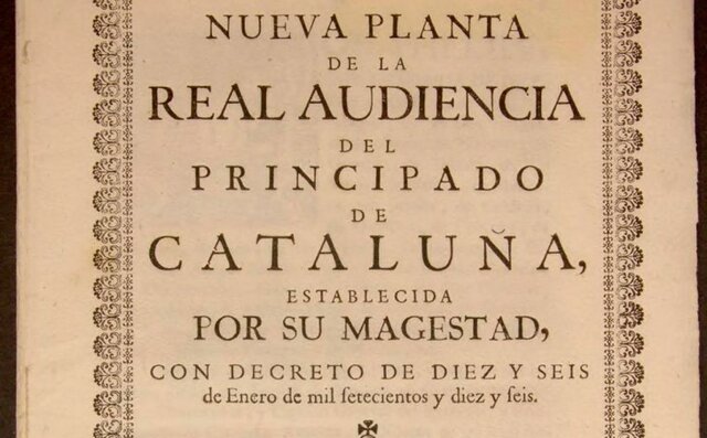 DECRET DE NOVA PLANTA ( Reinat de Felip V)