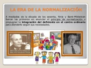 La era de la normalización