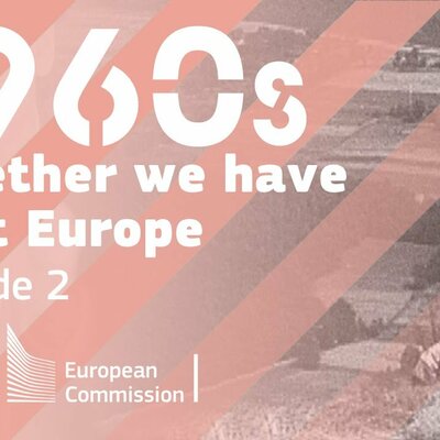Timeline: Together we have built Europe (1960's)