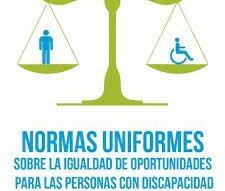 NORMAS UNIFORMES SOBRE LA IGUALDAD PARA LAS PERSONAS CON DISCAPACIDAD