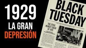 La Gran Depresión  29 octubre de 1929