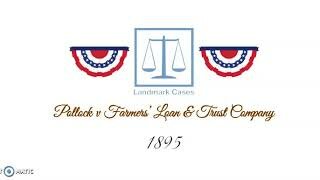 Pollock vs Farmers Loan and Trust Company