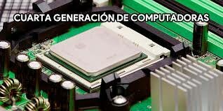El período de cuarta generación
