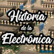 Historia de la electronica