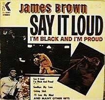 james brown say it loud I am black and I am proud release