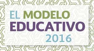 El Nuevo Modelo educativo.