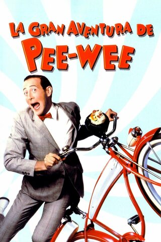 La gran aventura de Pee-Wee -1985