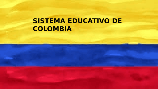 El Sistema Educativo Colombiano (2000-2022)