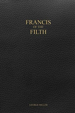 Francis of the Filth book released