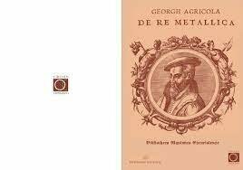 "De re metallica" Siglo XVI