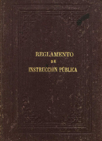 Reglamento General de la Instrucción Pública. El sistema educativo se divide en primera, segunda y tercera enseñanza.