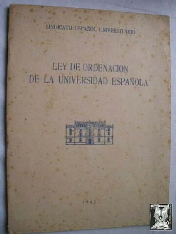 Segunda Ley. Ley que regula la Ordenación de la Universidad
