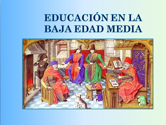 EDUCACIÓN BAJA - EDAD MEDIA