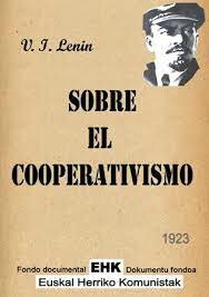 Año 1919. Lenin incluye el cooperativismo en programas soviéticos