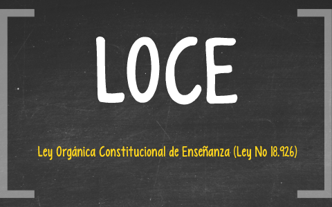 Ley Orgánica de Calidad de la Educación (LOCE)