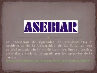 ASEBIAR Asociación de Egresados de Bibliotecología y Archivística de la Universidad de la Salle