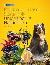 La nueva política de turismo sostenible, una apuesta a la protección del medio ambiente y crecimiento económico del país.