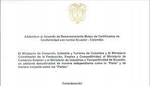 Acuerdo de Reconocimiento Mutuo de Certificados de Conformidad con norma Ecuador-Colombia